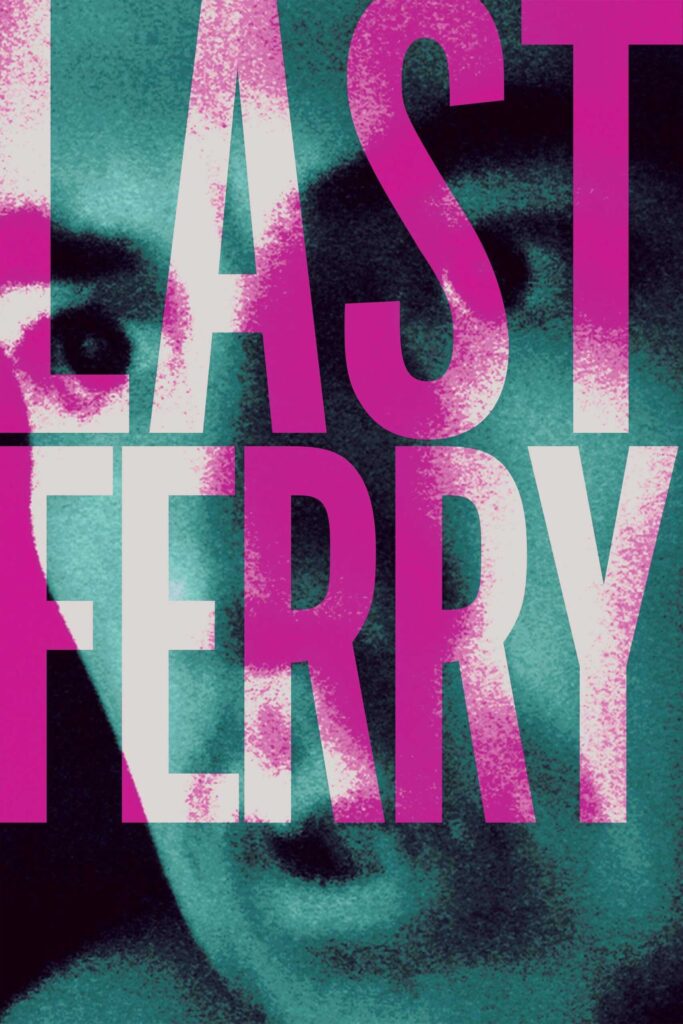 Last Ferry film afişi