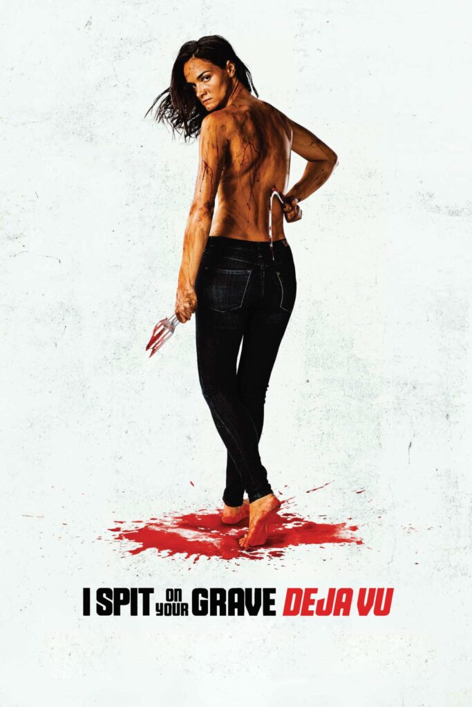 Mezarına Tüküreceğim 4: Dejavu film afişi